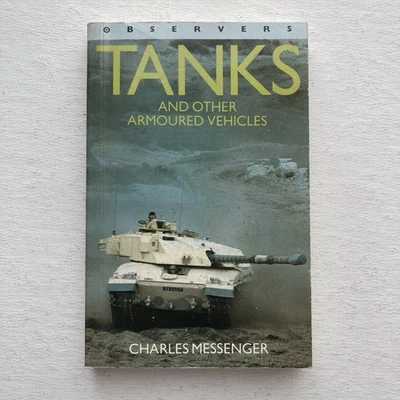 Vintage Observers Tanks and Other Armoured Vehicles by Charles Messenger 1987 - Изображение 1 из 4