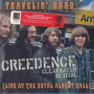 CREEDENCE CLEARWATER REVIVAL - Travelin' Band: Live At The Royal Albert Hall - Picture 1 of 1