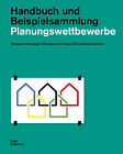 Benjamin Hossbach; Christian Lehmhaus; Christine Eichelmann / Planungswettbewerb