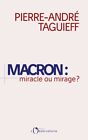 Macron  Miracle Ou Mirage 