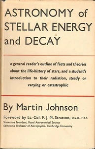 ASTRONOMY OF STELLAR ENERGY AND DECAY/Physics/-M Johnson/HB/DJ/Illust/Free Ship - Imagen 1 de 5