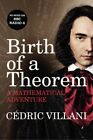 Birth Of A Theorem: A Mathematical Adventure By Villani, C?Dric Book The Fast