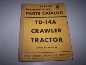 TRACTOR SOBRE ORUGAS INTERNACIONAL TD-14A CATÁLOGO DE PIEZAS ORIGINALES DISTRIBUIDOR TC-42C - Imagen 1 de 10