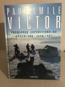 Premières expéditions au Groenland : 1934-1937 | Paul-Emile Victor | Bon état - Picture 1 of 1