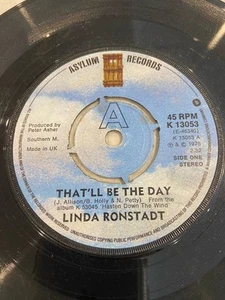 LINDA RONSTADT - 1976 Vinyl 45rpm 7” - THAT’LL BE THE DAY - Picture 1 of 4