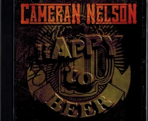 CAMERAN NELSON - HAPPY TO BEER - MINT CD SIGNED - Imagen 1 de 3