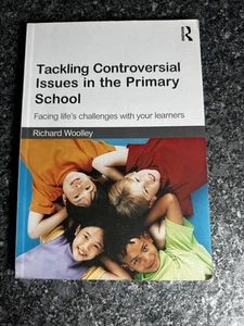 Tackling Controversial Issues in the Primary Sc... by Woolley, Richard Paperback - Picture 1 of 4