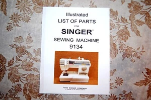 Illustrated Parts Manual to Service Singer 9134 Sewing Machines - Picture 1 of 7