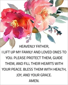 HEAVENLY FATHER I LIFT UP MY FAMILY AND LOVED ONES TO YOU UNFRAMED A4 PRINT 271 - Picture 1 of 1