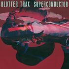 Blotter Trax : Superconductor VINYL 12" Album 2 discs (2023) ***NEW***