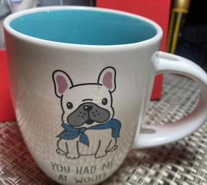  Bulldog Pug? Coffee/Tea Mug - 'You Had Me At Woof' - No Spoon EUC - Picture 1 of 4