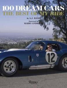 100 Dream Cars: The Best of My Ride by A.J. Baime (English) Hardcover Book