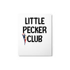 Little Pecker Club Funny Bird Watching Man Cave Decor Metal prints