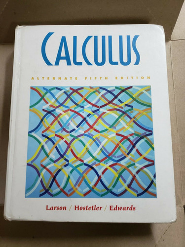 Calculus with Analytic Geometry by Robert P. Hostetler, Roland E. Larson and Bruce H. Edwards ...