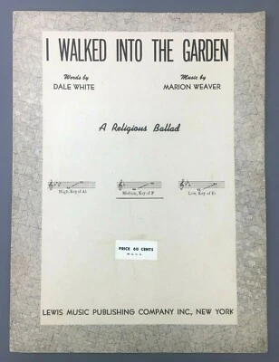 I Walked Into The Garden Sheet Music Piano Religious Ballad Weaver 1947 Vintage - Image 1 of 4