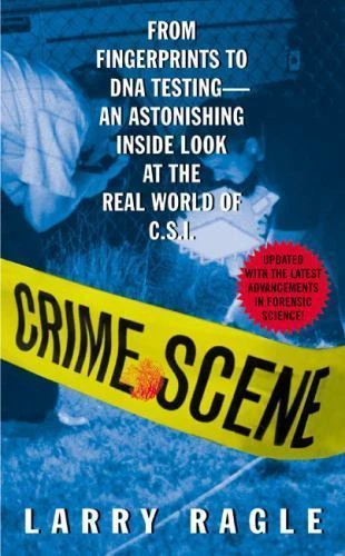 Crime Scene: From Fingerprints to DNA Tes- 9780380773794, paperback, Larry Ragle - Image 1 of 1