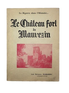 LE CHÂTEAU FORT DE MAUVEZIN Hautes-Pyrénées Bigorre Abbaye de Lescaladieu - Picture 1 of 2