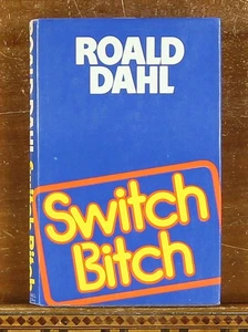 Roald Dahl Switch Bitch (First UK Edition) 1974 Dust Jacket - Picture 1 of 7