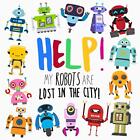 Help! My Robots Are Lost In The City!: A Fun Where's Wally Style Book for 2-4 Y