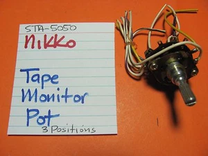 📈NIKKO STA-5050 RECEIVER TAPE MONITOR POT 3 POSITIONS - Picture 1 of 1