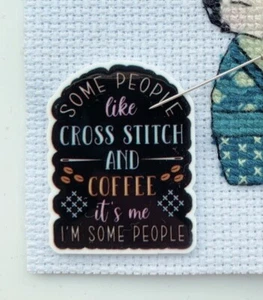 Cross Stitch And Coffee Quote Needle Minder For Cross Stitch And Embroidery - Picture 1 of 1