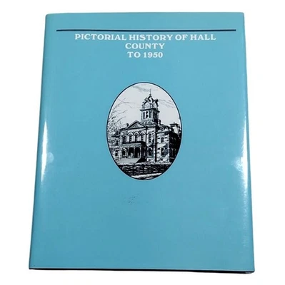 Pictorial History Of Hall County To 1950 Hardcover Book Sybil McRay Georgia 1985 Foto 1 de 4