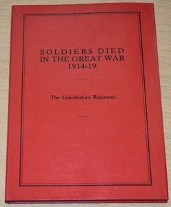 THE LINCOLNSHIRE REGIMENT SOLDIERS KILLED WW1 First World War Part 15 - Pub 1989 - Imagen 1 de 1