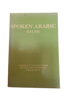 Spoken Arabic (Saudi) by Merrill Van Wagoner (pb  1977) - Picture 1 of 7