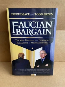 Faucian Bargain The Most Powerful & Dangerous Bureaucrat in American History NEW - Picture 1 of 3