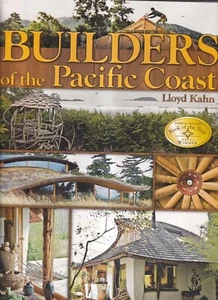 BUILDERS OF THE PACIFIC COAST by Lloyd Kahn (2008 Softbound){O9} - Foto 1 di 3