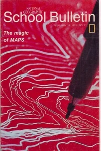 national geographic-SCHOOL BULLETIN-feb 18,1974-THE MAGIC OF MAPS. - Bild 1 von 2