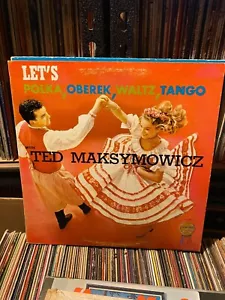 Ted Maksymowicz – Let's Polka, Oberek, Waltz, Tango Vintage 33rpm VG+ AB58 - Picture 1 of 2