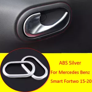 Silver ABS Inner Door Handle Bowl Cover For Mercedes Benz Smart Fortwo 2015-2020 - Foto 1 di 7