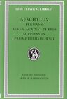 Aeschylus I Persians Seven Against Thebes S Aeschylus Hardcover And 