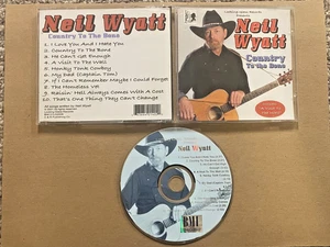 Country to the Bone by Neil Wyatt (CD, 2005) - Picture 1 of 1
