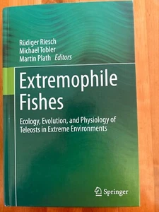Extremophile Fishes:Ecology, Evolution, & Physiology of Teleosts...Springer, NEW - Imagen 1 de 14