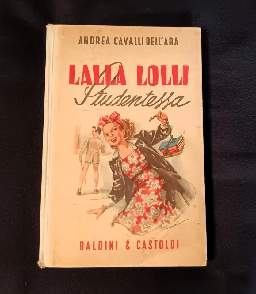 Andrea  Cavalli Dell'Ara - Lalla Lolli Studentessa - Baldini & Castoldi - Immagine 1 di 4