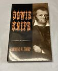 BOWIE KNIFE BY RAYMOND W. THORP softcover book 1993