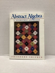 Abstract Algebra : A Geometric Approach by Theodore Shifrin (1995, Trade... - Picture 1 of 6