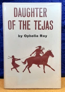 Daughter of the Tejas; Ophelia Ray (Larry McMurtry); 1965; 1st ed; hbdj; EX - Imagen 1 de 3