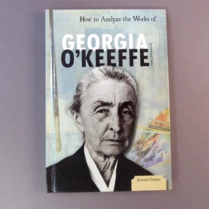 How to Analyze the Works of Georgia O'Keeffe Essential Critiques about Artist - Picture 1 of 9