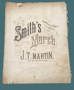 Rare Antique Sheet Music: Smith’s March By JT Martin “New & Revised Edition” - Picture 1 of 4