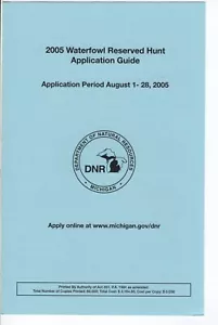 2005 MICHIGAN DNR WATERFOWL RESERVED HUNT APPLICATION GUIDE -MICHIGAN-DEER-PATCH - Picture 1 of 1