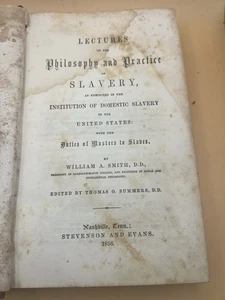 Rare Original 1856 Philosophy and Practice of Slavery William Smith Nashville - Imagen 1 de 8