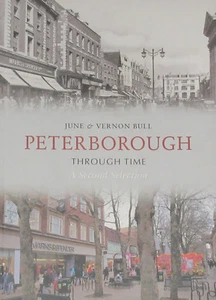 PETERBOROUGH THROUGH TIME Local History NEW Houses Streets Buildings Photographs - Picture 1 of 1