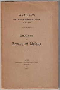 MARTYRS of SEPTEMBER 1792 PARIS DIOCESE of BAYEUX et LISIEUX REVOLUTION 1789 - Picture 1 of 1