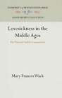Lovesickness In The Middle Ages The Viaticum And Its Commentaries By Wack Used