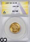 1907 Half Eagle, $5 Gold Liberty ANACS AU 58 ** Nice Mint Luster!