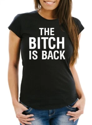 Damen T-Shirt mit Spruch The Bitch is back Slim Fit Moonworks®