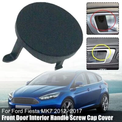 For FordFiesta MK7 2012- 2017 Front Door Interior Handle Screw CapCover UK^uk| - Image 1 of 4